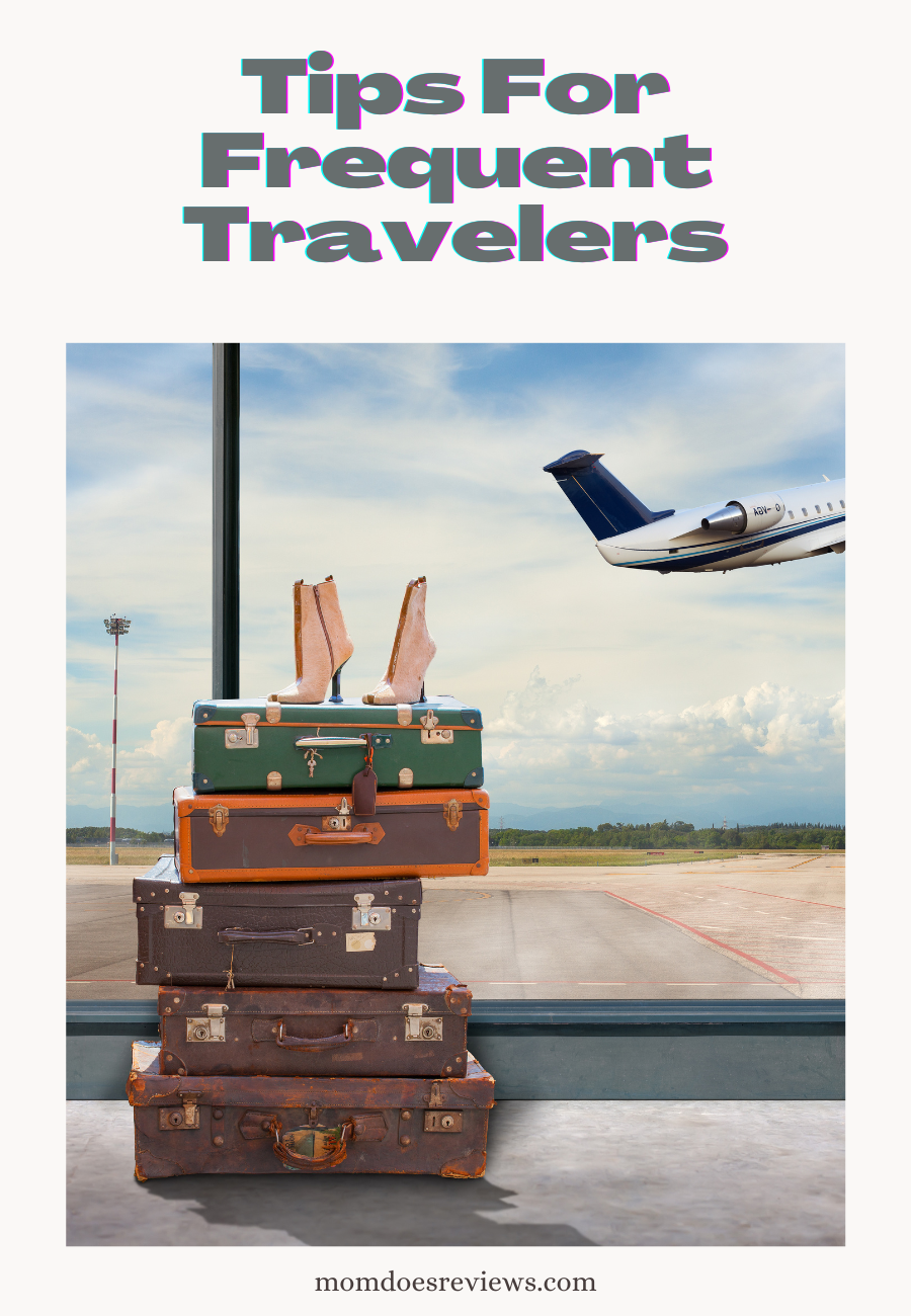 Tips For Frequent Travelers