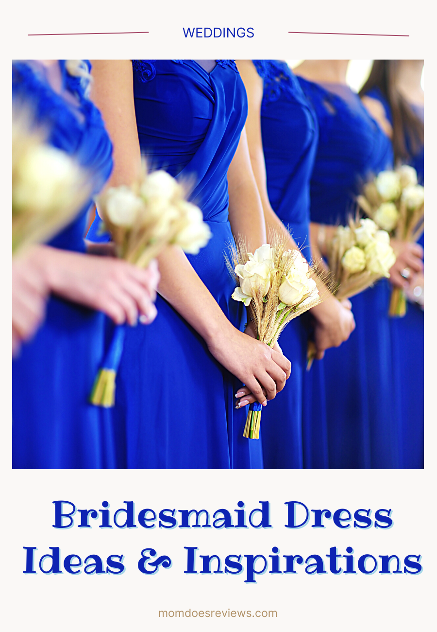 Bridesmaid Dress Ideas and Inspirations
