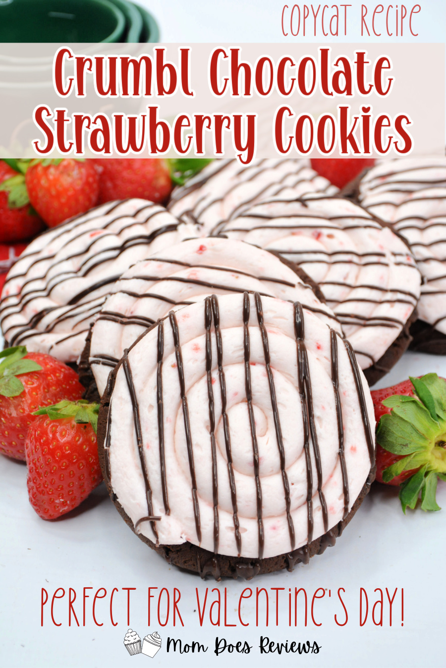 Copycat Crumbl Chocolate Strawberry Cookies 