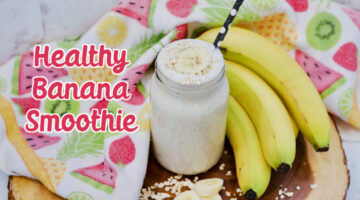 Easy Healthy Banana Smoothie Recipe