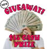 New Giveaway $!5 Cash Prize