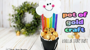 Dollar Store Happy Rainbow Pot of Gold Craft