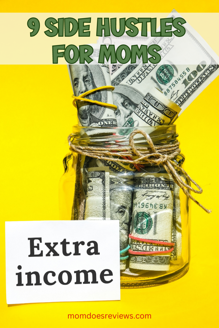 9 Side Hustles for Moms to Make Extra Cash - Mom Does Reviews