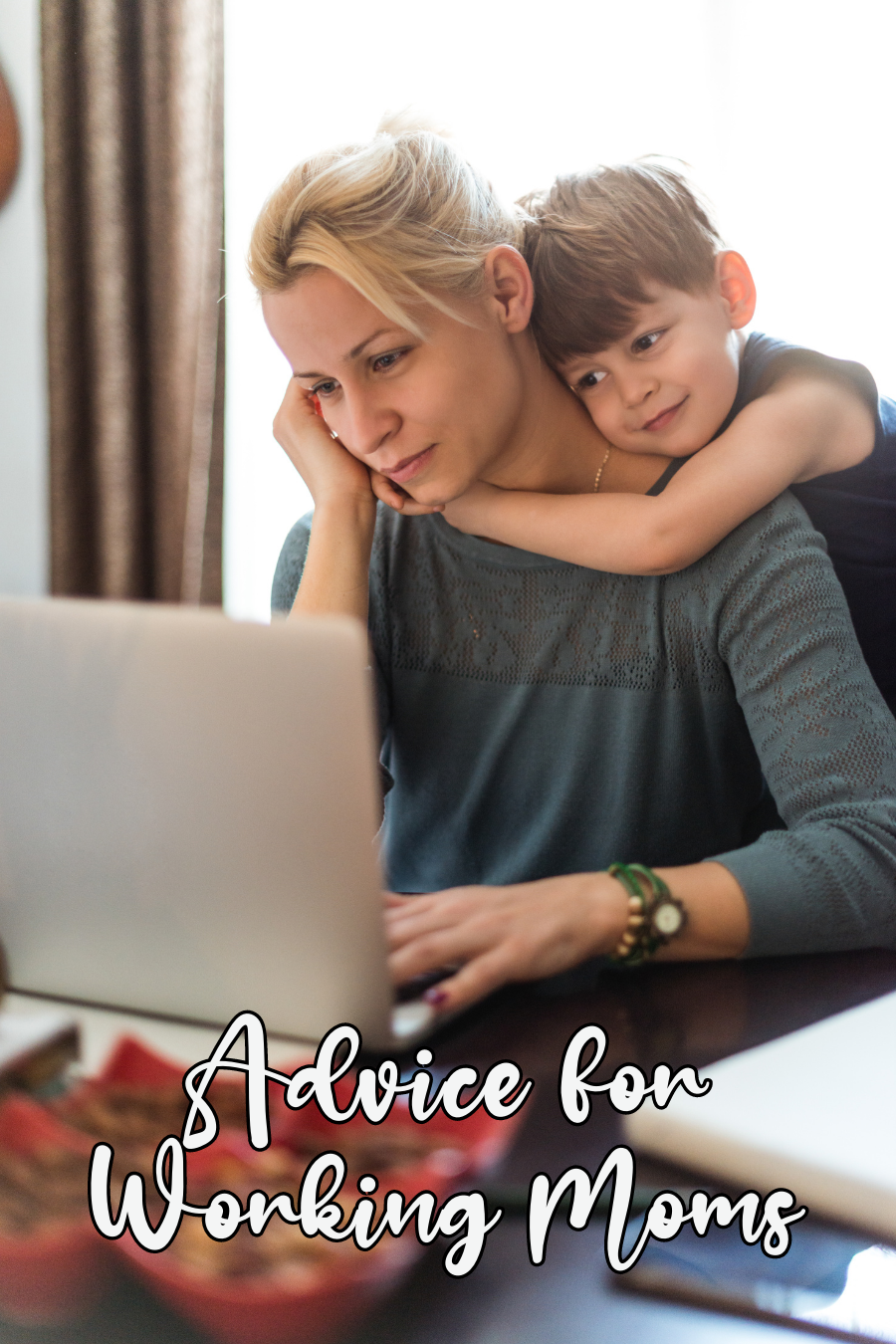 Advice for Working Moms