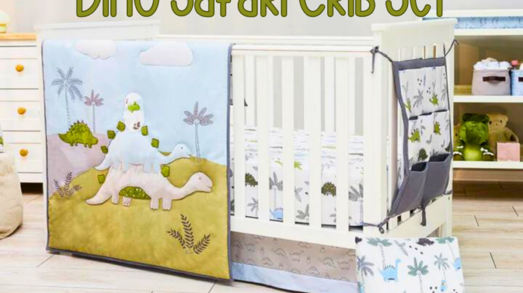 Enter to #Win a Dino Safari Crib Set
