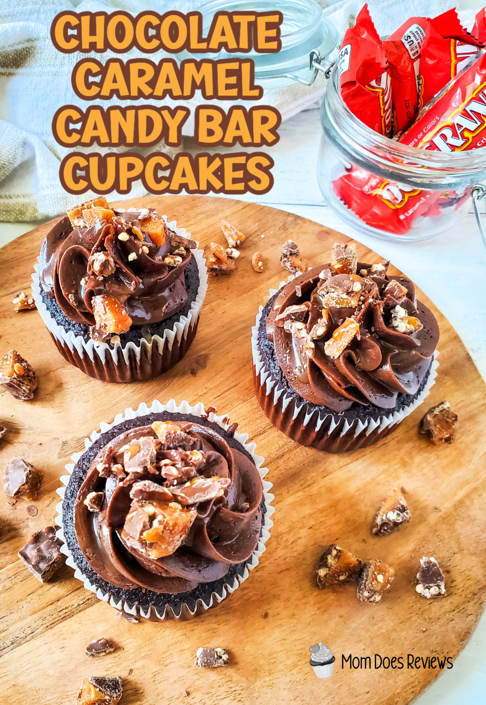 Chocolate Caramel Candy Bar Cupcakes