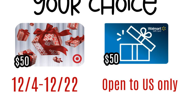Win your choice of Walmart or Target GC