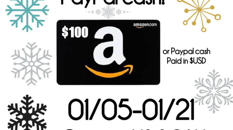 Win $100 Amazon or PayPal