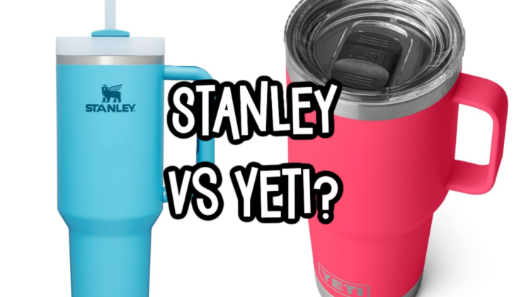 Stanley Vs Yeti: Which is Better?