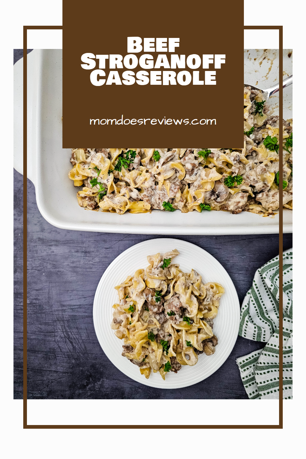 Beef Stroganoff Casserole