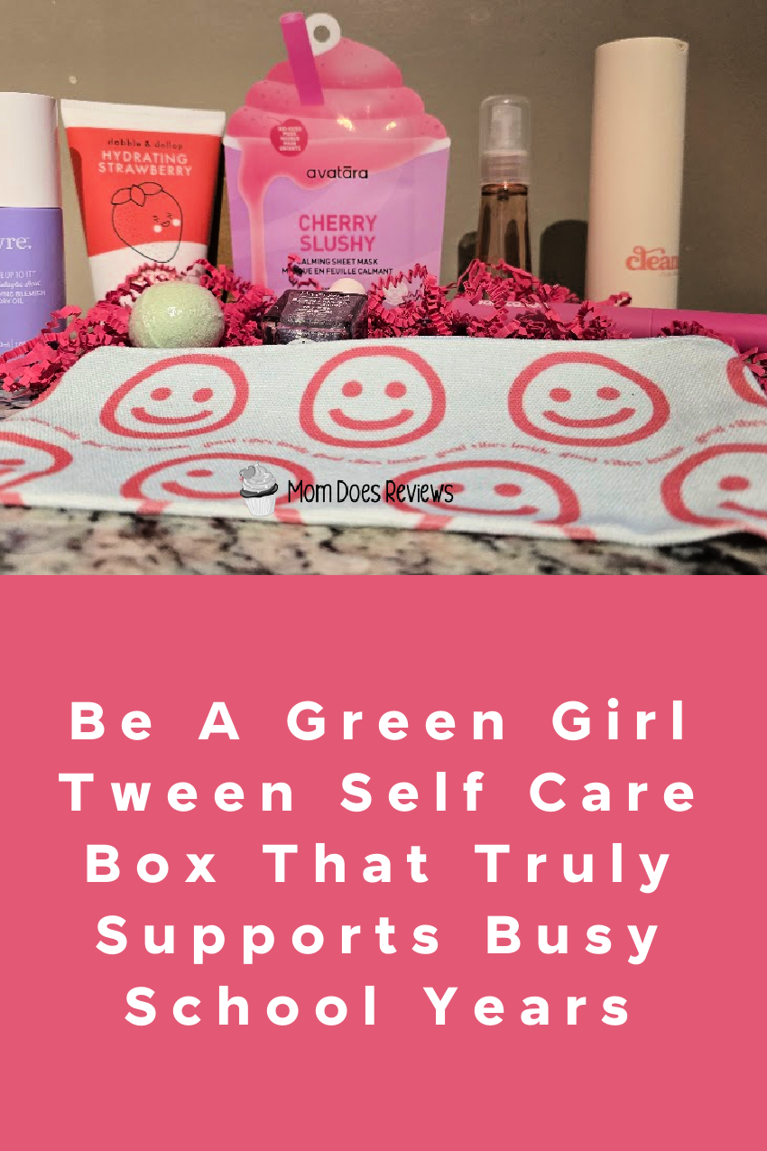 Be A Green Girl Tween Self Care Box That Truly Supports Busy School Years