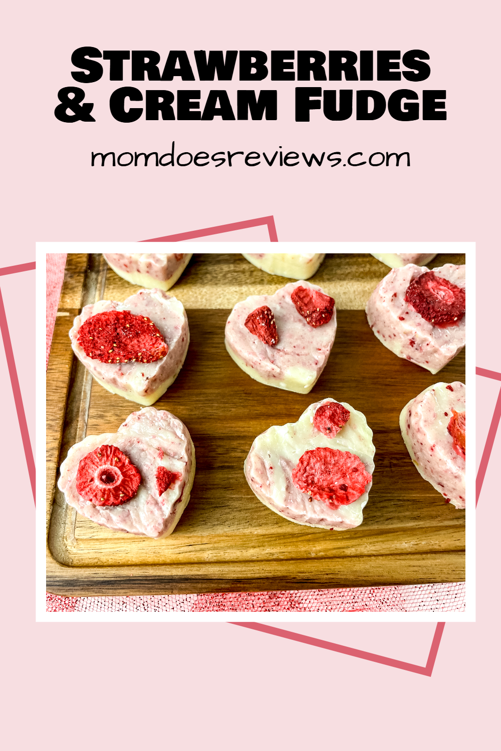 Strawberries and cream fudge