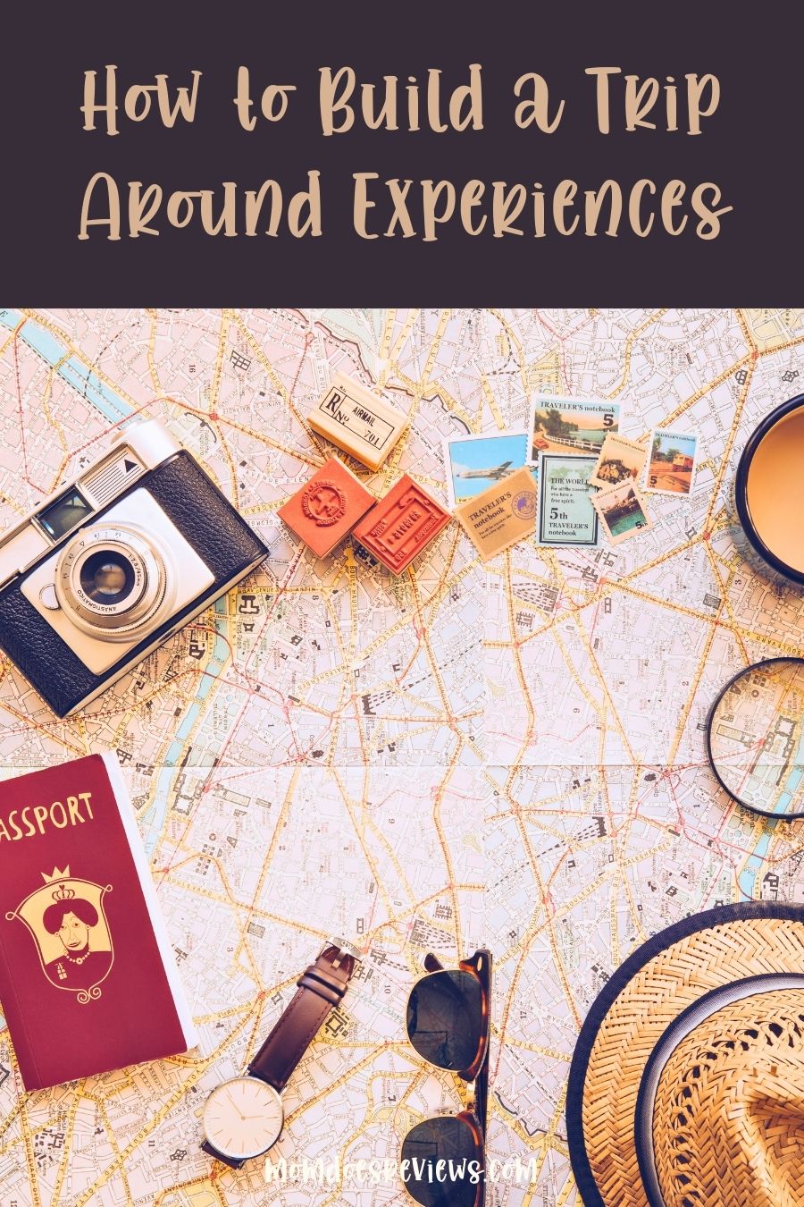 How to Build a Trip Around Experiences