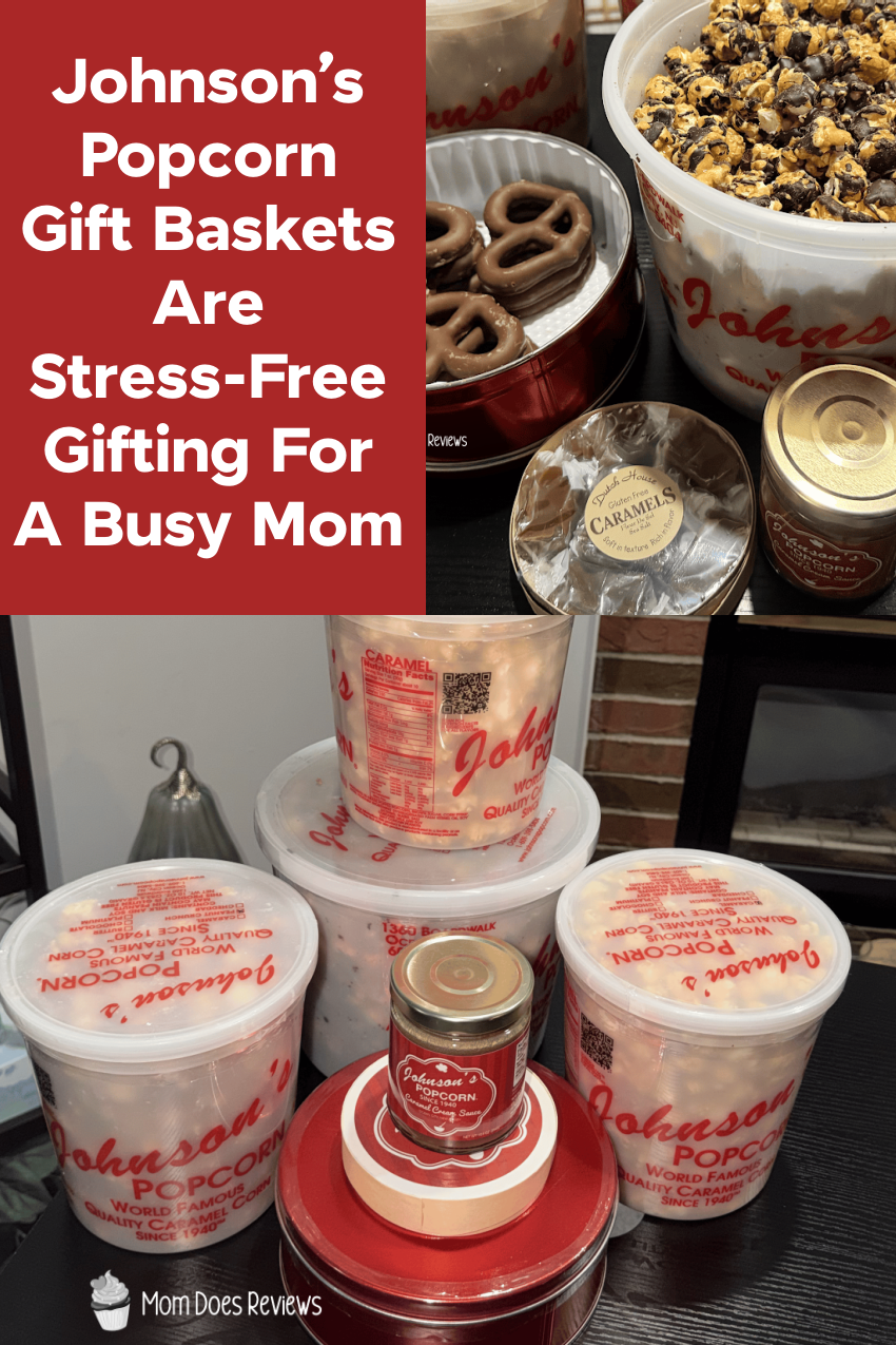 Johnson’s Popcorn Gift Baskets Are Stress-Free Gifting For A Busy Mom