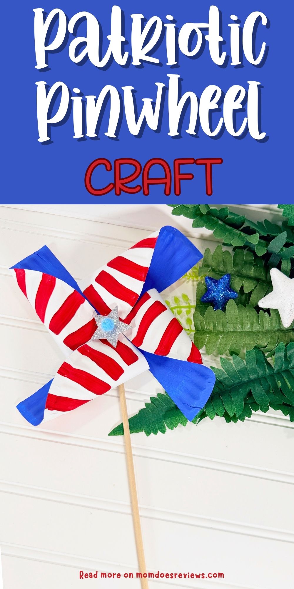 Patriotic Pinwheel Craft - Mom Does Reviews