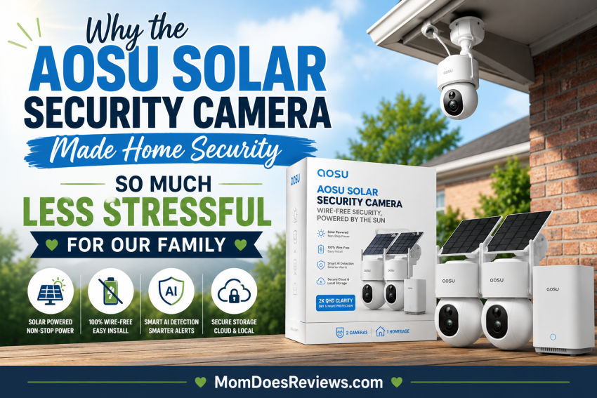 Why the Aosu Solar Security Camera Made Home Security So Much Less Stressful for Our Family